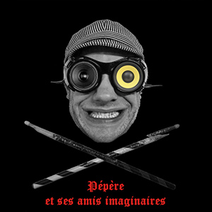Pépère et ses amis imaginaires musicien dub métal électro
